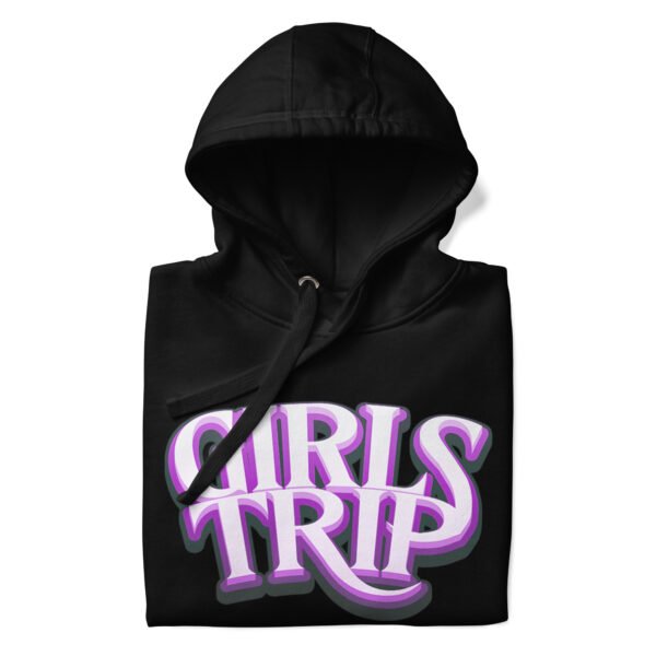 Girls Trip Hoodie - Image 2