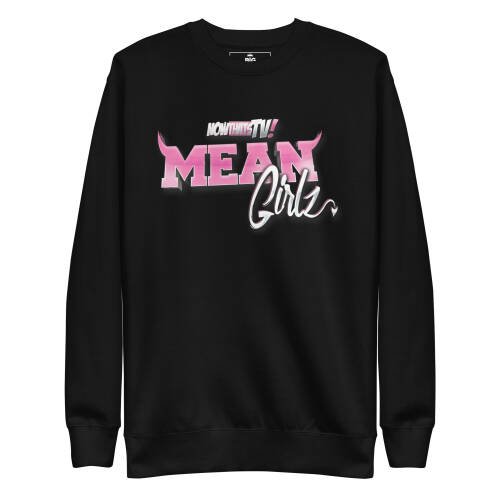 Mean Girlz Sweatshirt