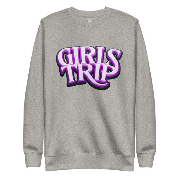 Girls Trip Sweatshirt - Image 12